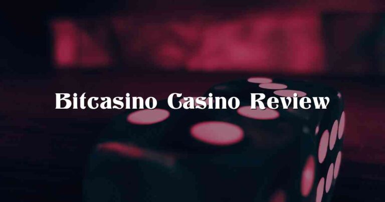 Bitcasino Casino Review